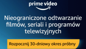 Amazon Prime – Promocja – Nowa cena! Gratis filmy i seriale Prime Video
