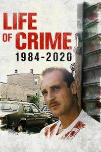 Życie przestępcze 1984-2020